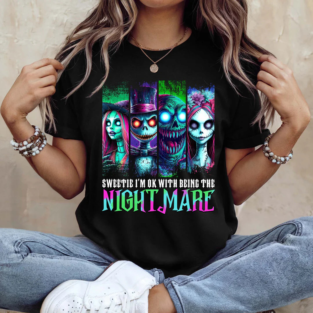 I’m Okay Being The Nightmare Comfort Colors® T-Shirt