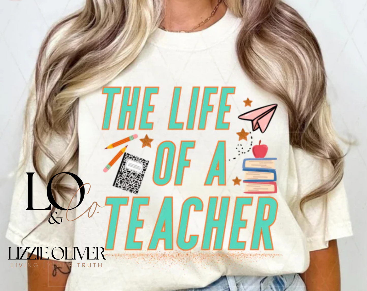 Life of a Teacher Comfort Colors® T-Shirt