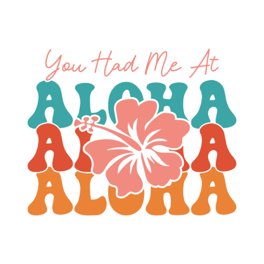You Had Me At Aloha