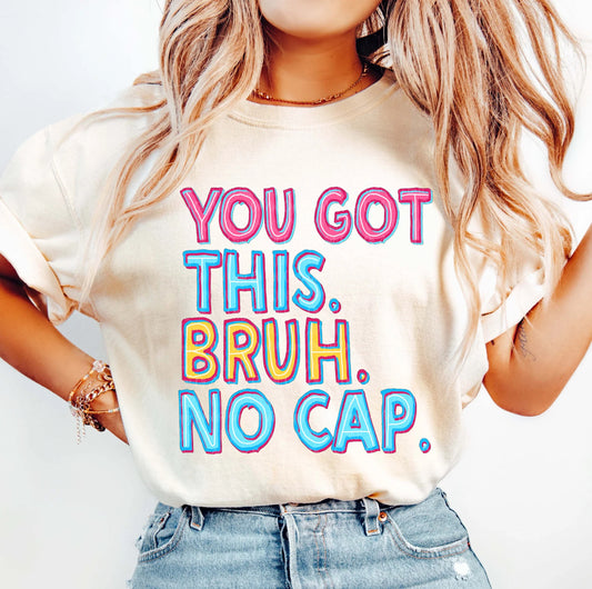 You Got This Bruh