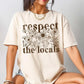 Respect the Locals  (Brown Screenprint)