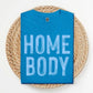 Homebody Blue