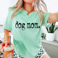 Dog Mom (Color Options Available)