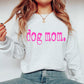 Dog Mom (Color Options Available)