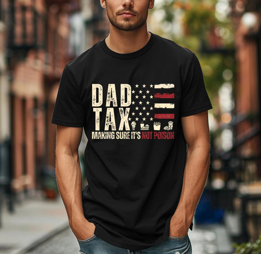 Dad Tax American Flag