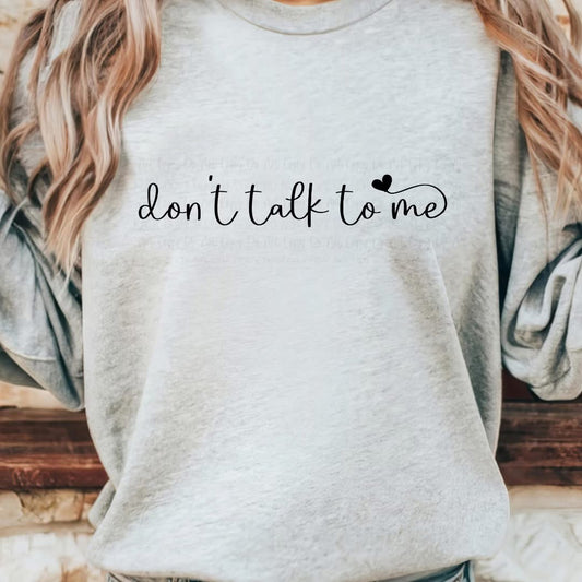 Don't Talk to Me