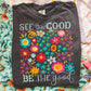 See The Good