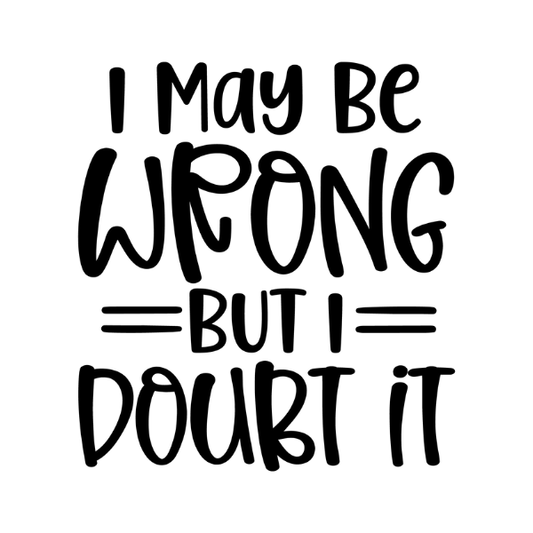 I May be wrong Magnet